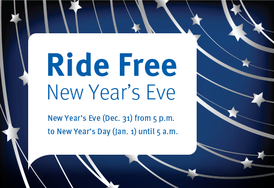 Transit is free starting at 5 pm on New Year's Eve
